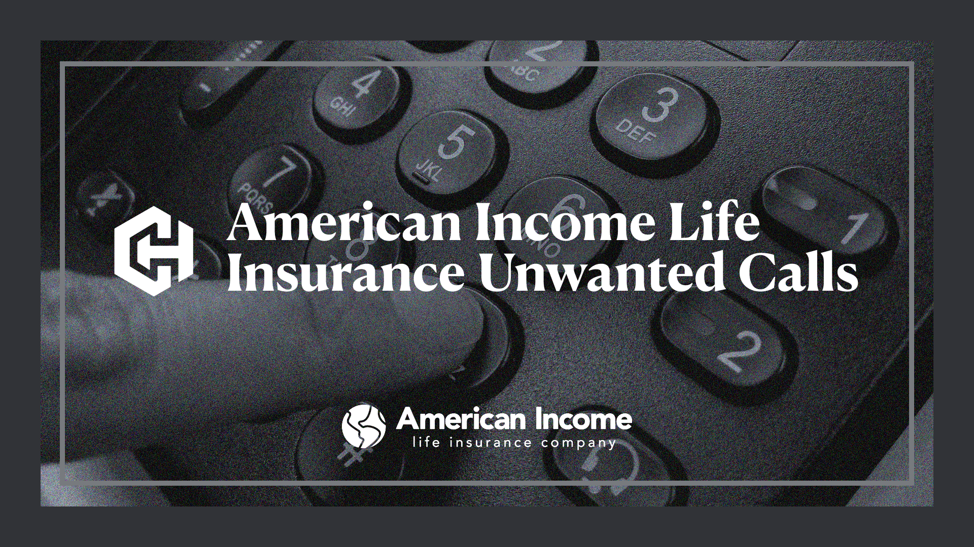 American Income Life Insurance Unwanted Calls Settlement Header Image