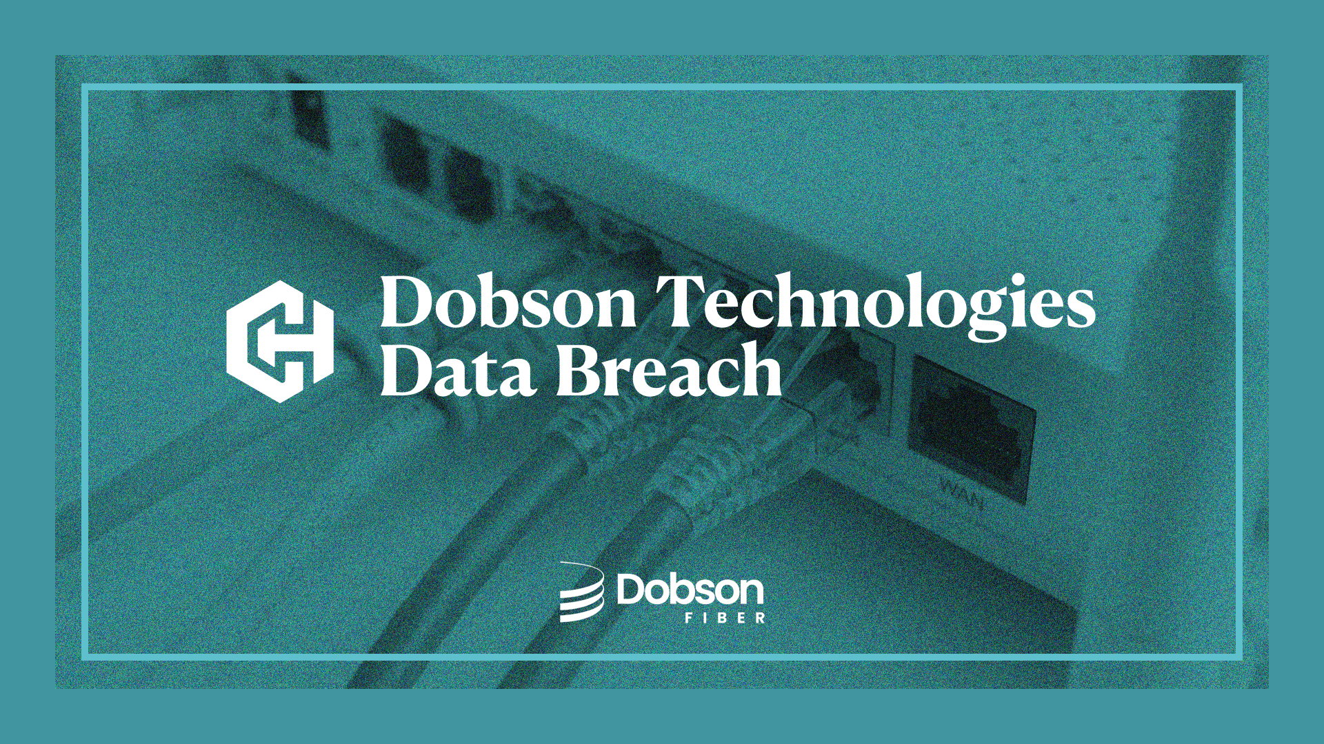 Dobson Technologies Data Breach Settlement Header Image