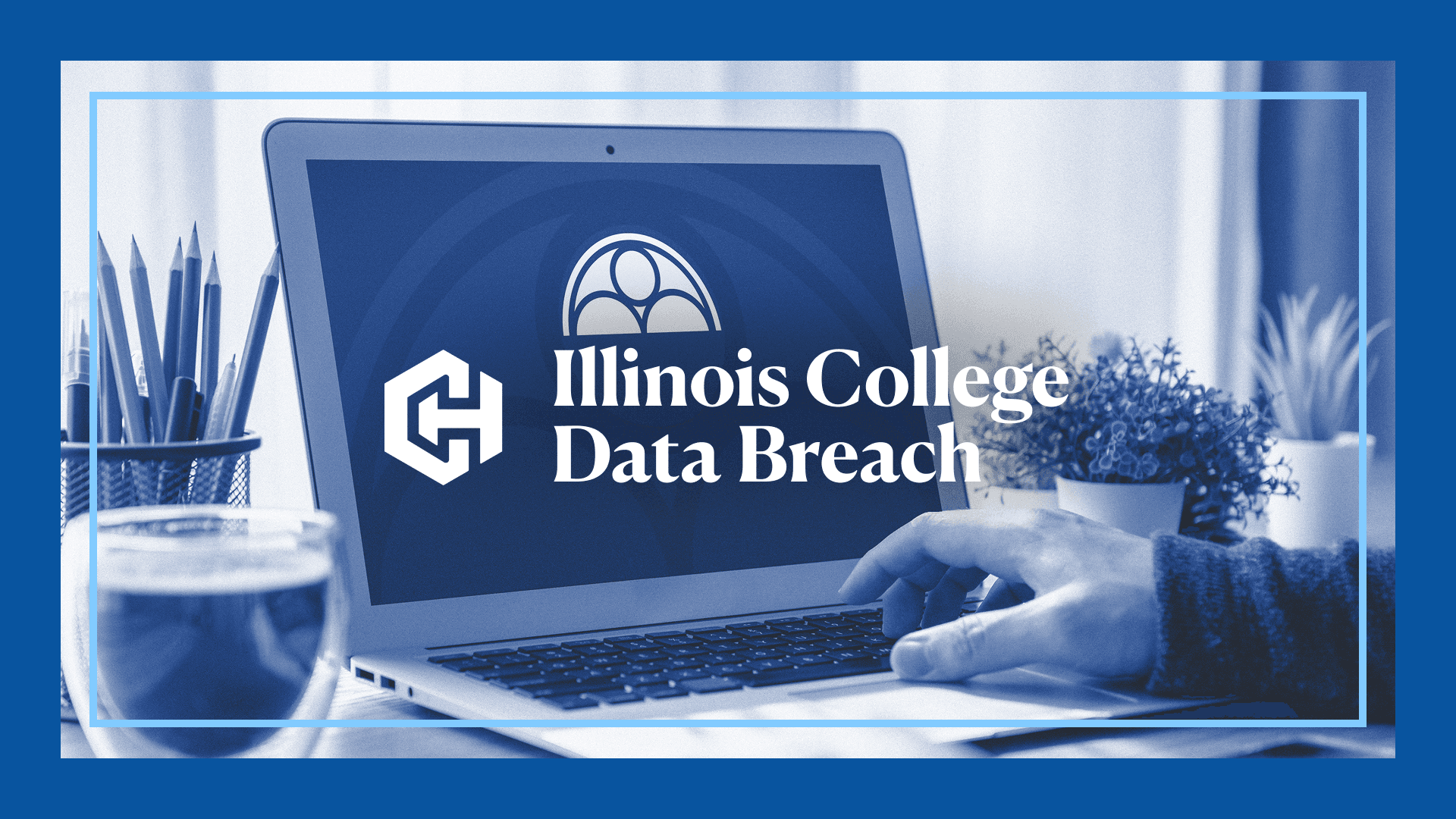 Illinois College Data Breach Settlement Header Image