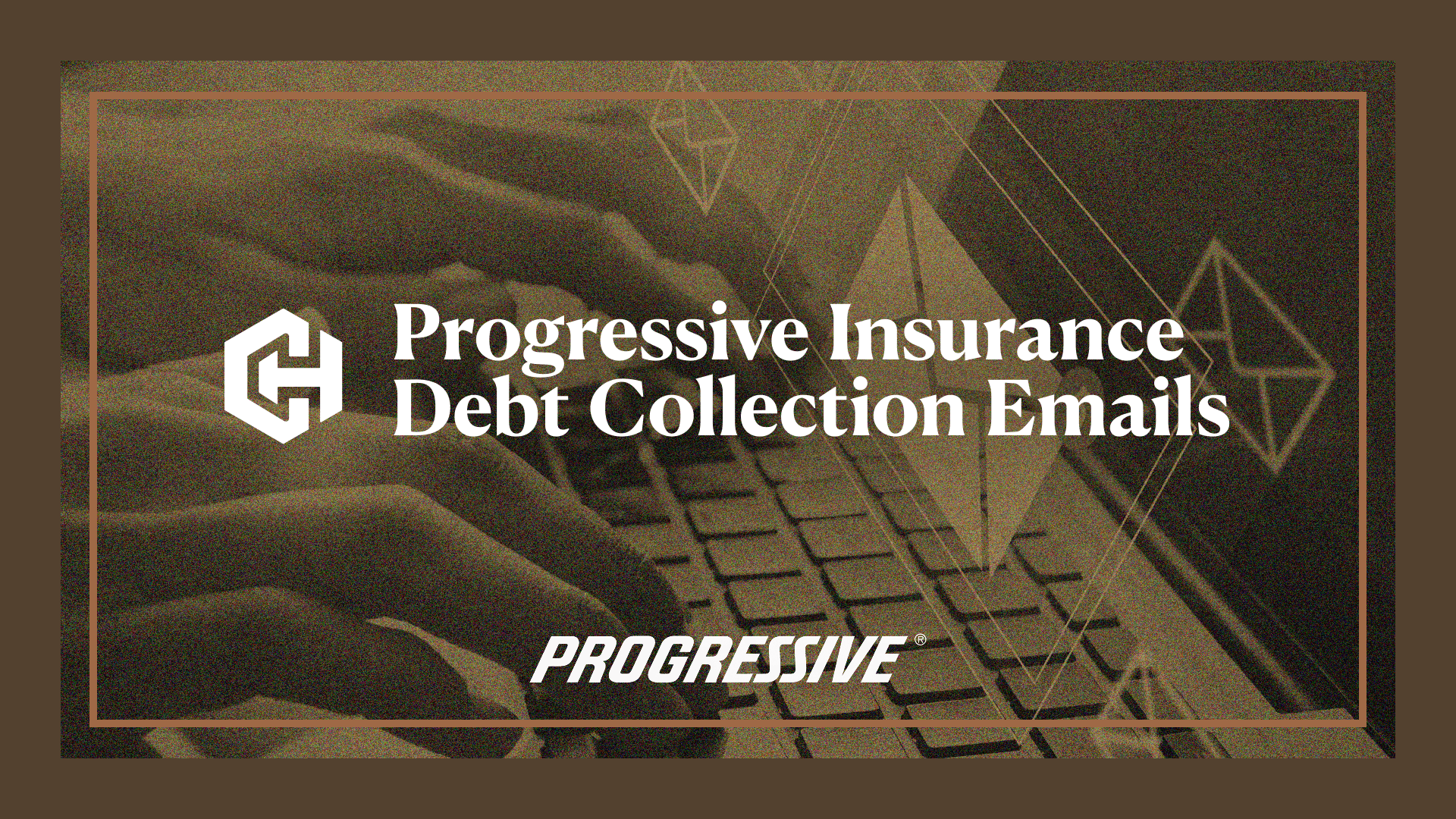 Progressive Insurance Debt Collection Emails Settlement Header Image